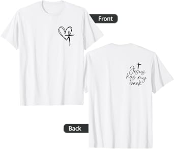jesus has my back T-Shirt