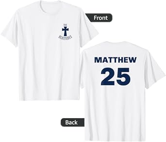 Matthew 25 Beatitudes baseball shirt front and back