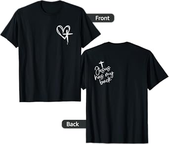 jesus has my back T-Shirt