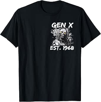 Gen X 1968 I'll Put You In The Trunk And Help People Look T-Shirt