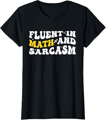 Fluent in Math and Sarcasm Funny Teacher Groovy wavy T-Shirt
