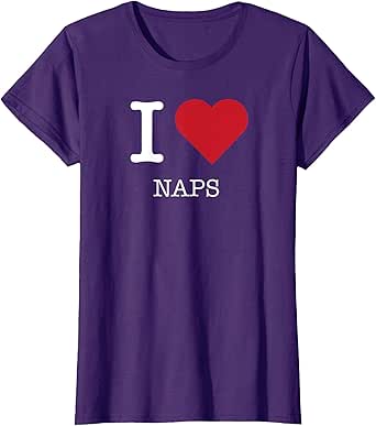 I Heart Naps, I Love Naps T-Shirt
