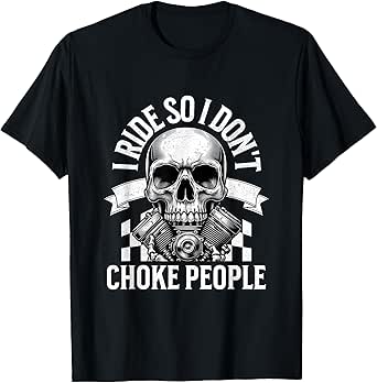 I Ride So I Don't Choke People Funny Vintage Motorcycle Men T-Shirt