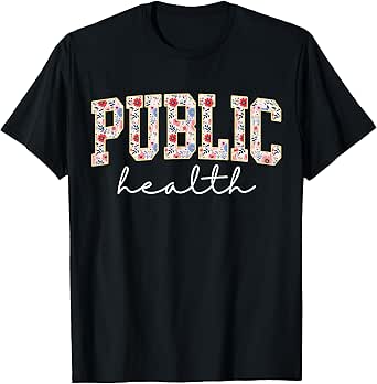 Public Health Nurse Floral Nursing Design For Men Women T-Shirt