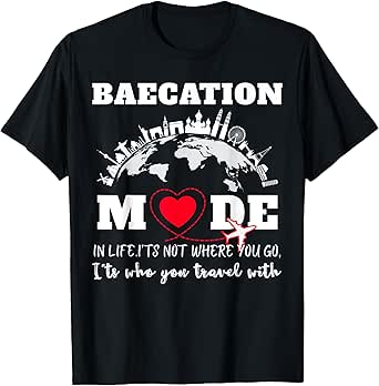 Cute Couples Trip Matching Vacation Baecation Mode-Vibes Tee T-Shirt