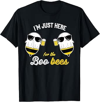 I'm just Here for the Boo Bees Halloween Funny T-Shirt