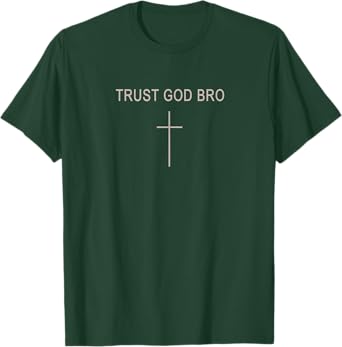 Men Trust God Bro Funny Christian Youth Boy Jesus Loves You T-Shirt