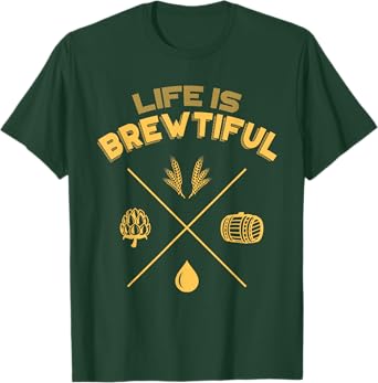 Life Is Brewtiful Funny Beer Lover Brewing Meme Design T-Shirt