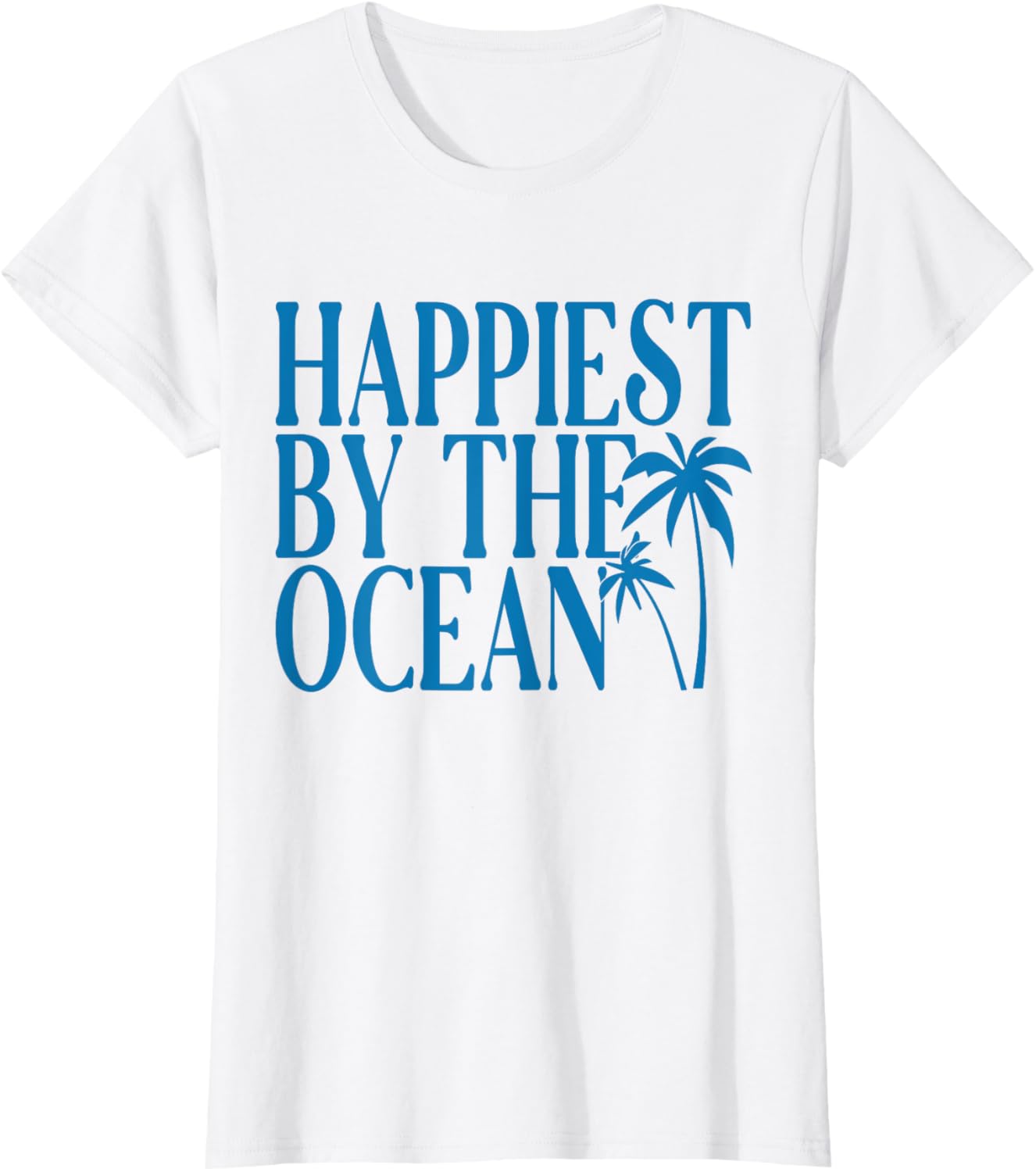 Happiest By The Ocean Women Beach Lover T-Shirt