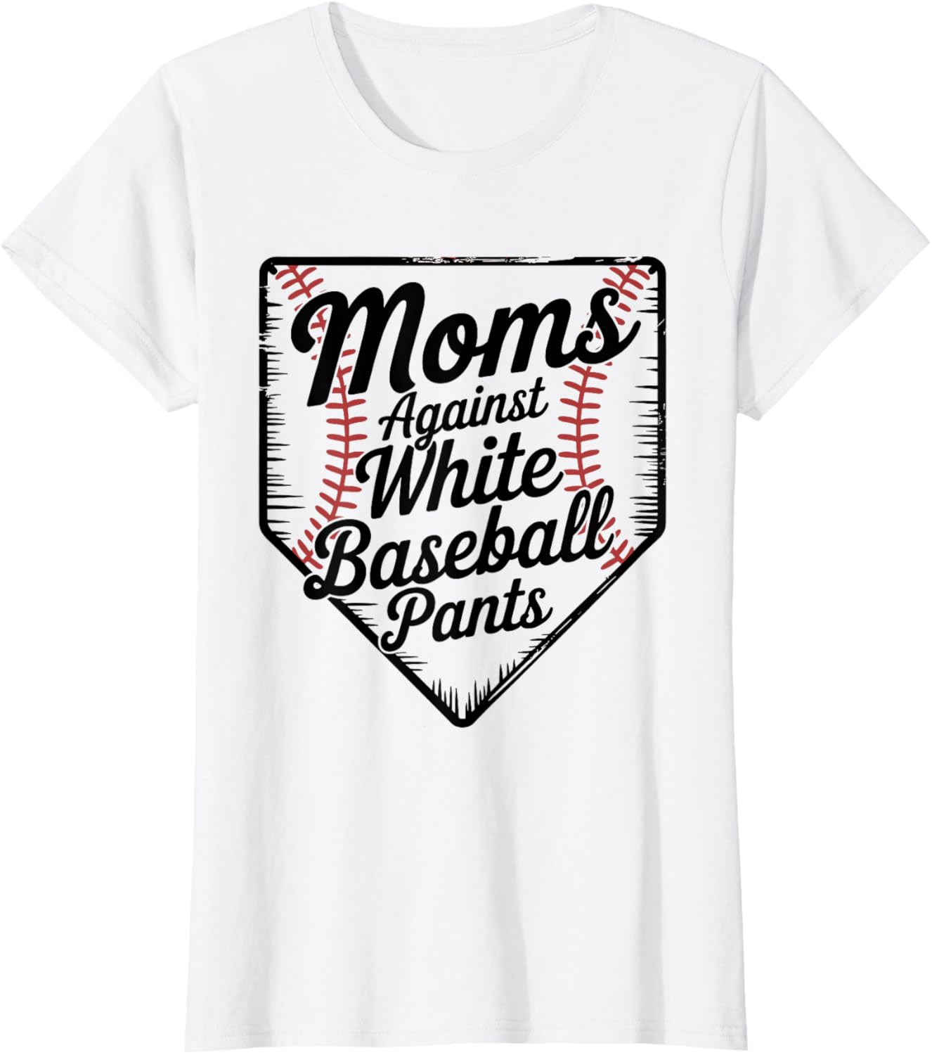 Moms Against White Baseball Pants Funny Baseball Mom T-Shirt