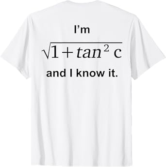 I'm 1 + Tan 2c And I Know It (on back) T-Shirt