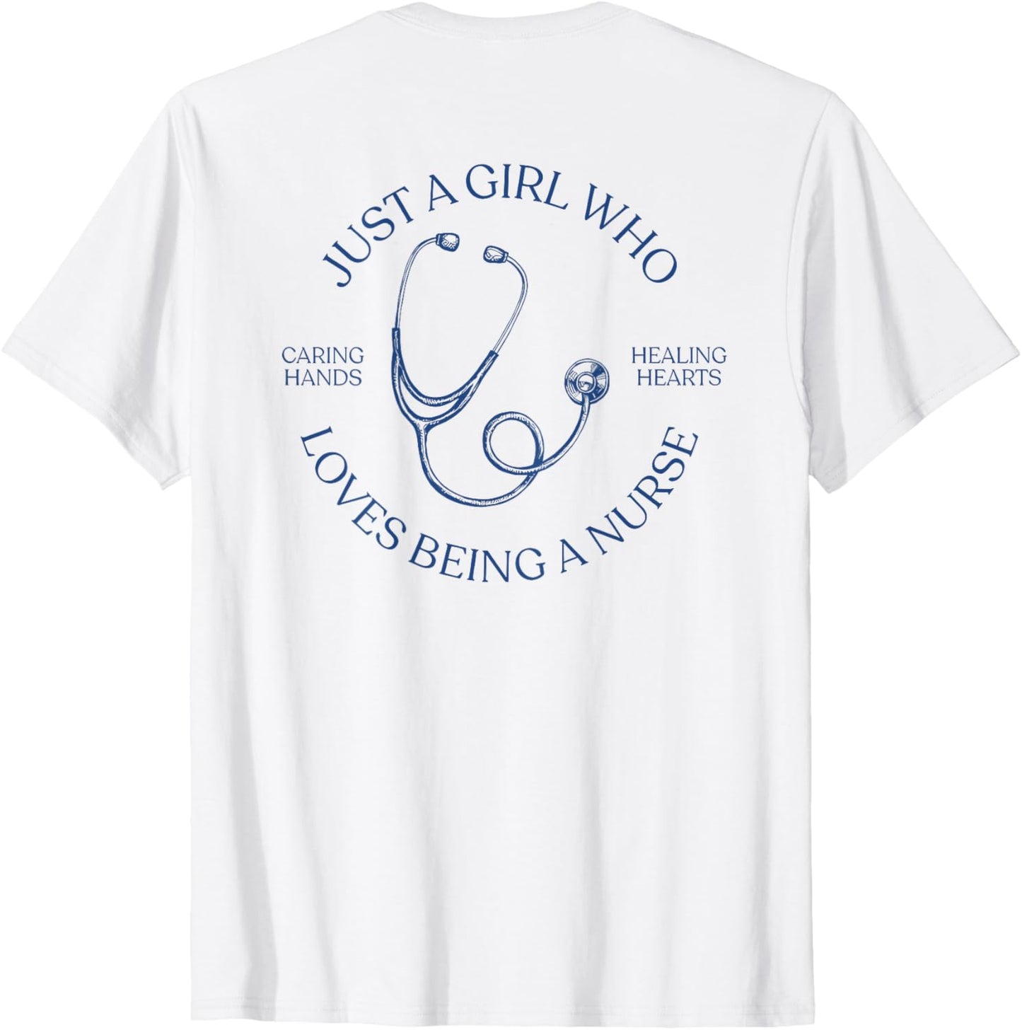 just a girl who loves being a nurse T-Shirt