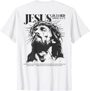 Jesus is lord - bible verse - Christian back T-Shirt