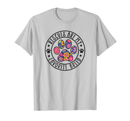 Rescues Are My Favorite Breed T-Shirt