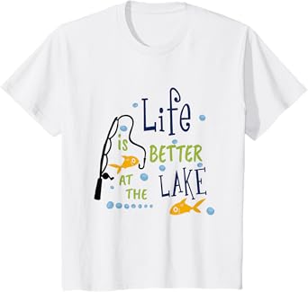 Life Is Better At The Lake Fishing Hobby Kid Toddler Child T-Shirt