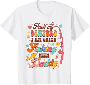 Kids Fishing Baby Pack My Diapers I'm Going Fishing With Daddy T-Shirt