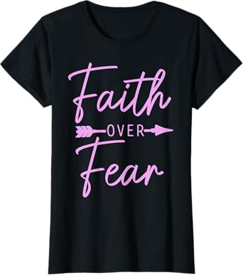 Faith Over Fear Christian Pastor Religious Bible Verse T-Shirt