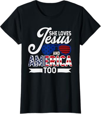 She Loves Jesus And America Too T-Shirt