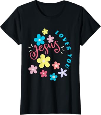 Jesus Loves You - Soft Pastel Flowers T-Shirt