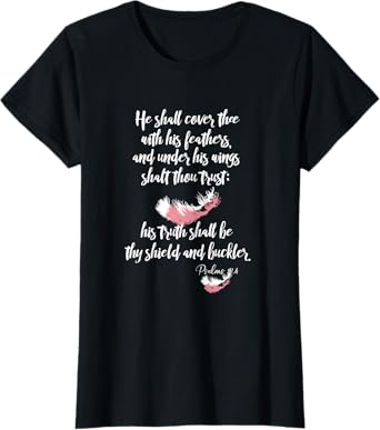 Psalms 91 He Shall Cover You with His Feathers KJV Scripture T-Shirt