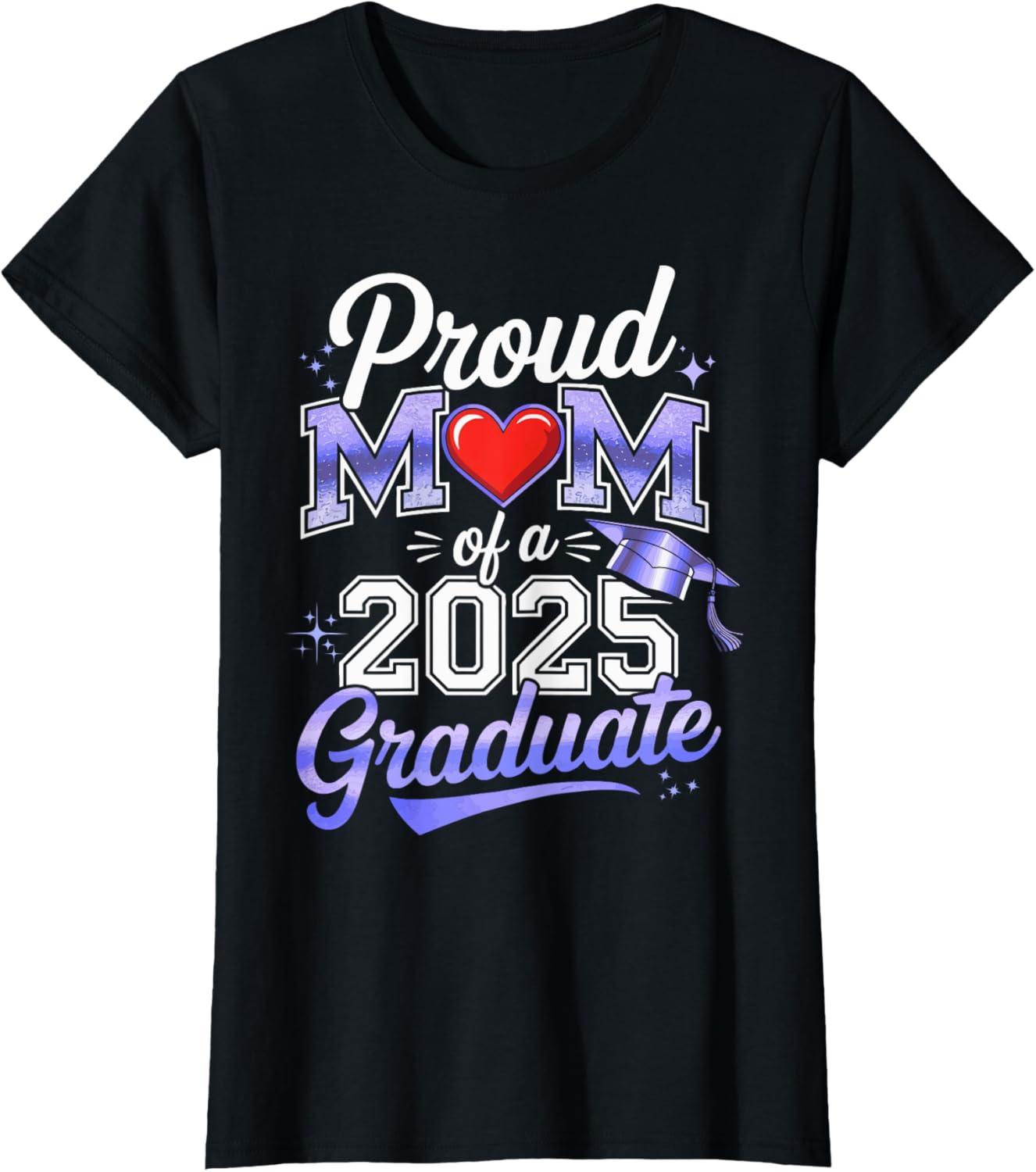 Mom of a 2025 Graduate Mother Class of 2025 Graduation T-Shirt