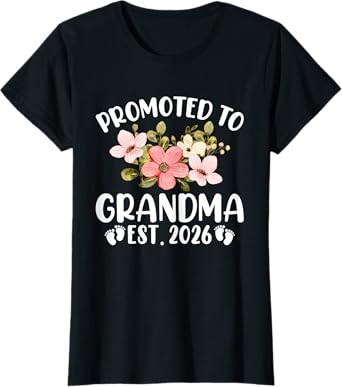 Promoted to Grandma 2026 First Time Nana Floral New Grandma T-Shirt