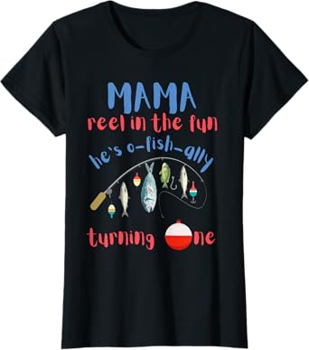 Mama Mom Fishing First Birthday O-fish-ally One 1st Bday T-Shirt
