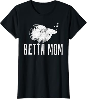 Betta Mom Shirt - Betta Splendens Fish Aquarium Tshirt Gift T-Shirt