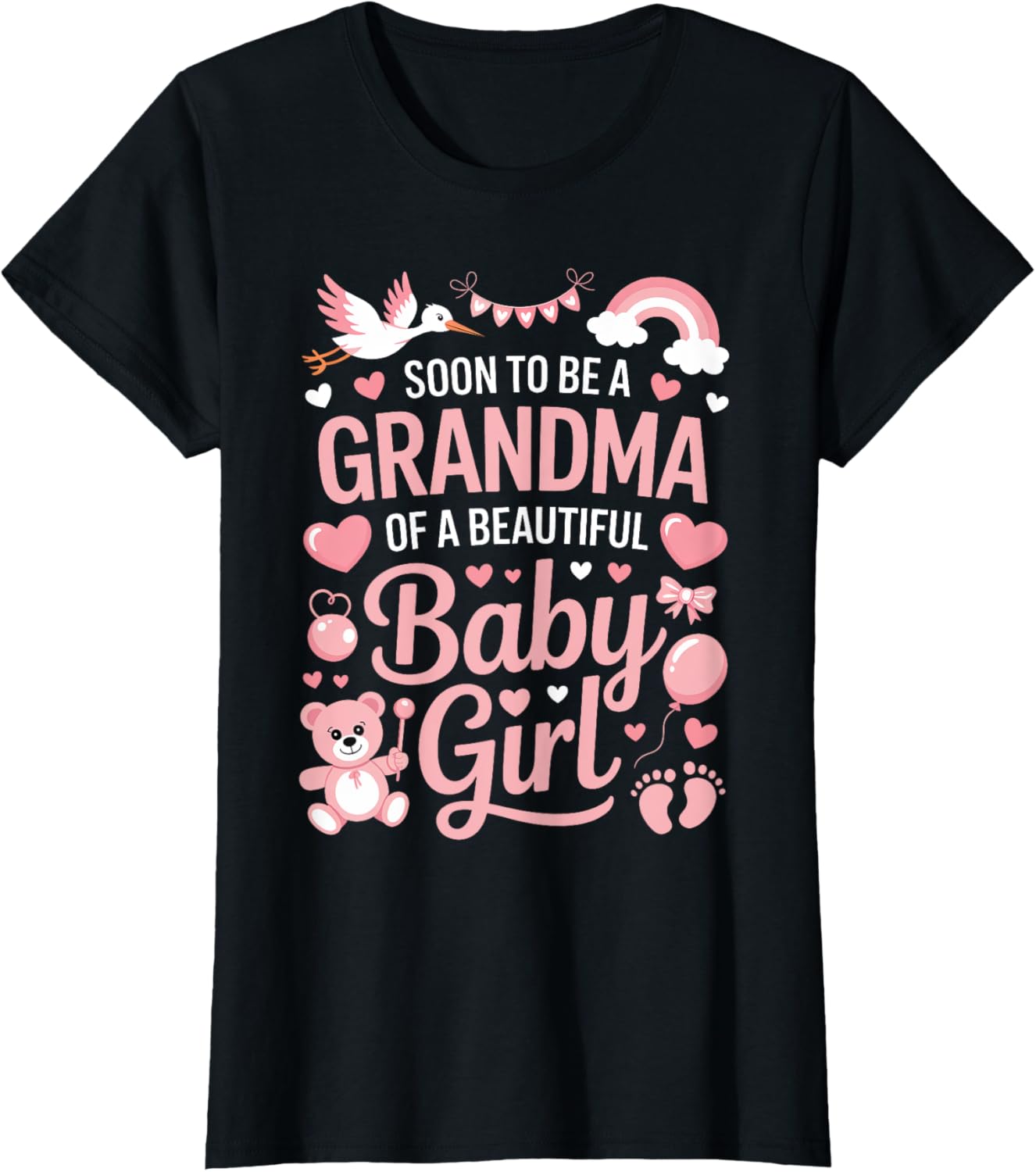 Soon To Be Grandma Of A Beautiful Baby Girl Apparel T-Shirt