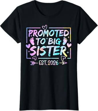 Promoted to Big Sister 2026 Soon to be Big Sis Girls T-Shirt