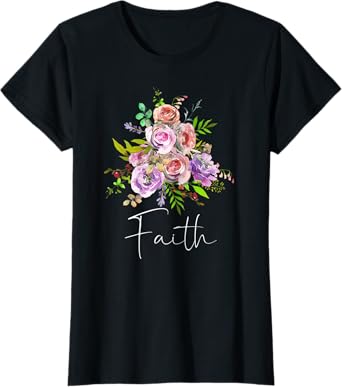 Womens FAITH Christian Inspired Art Positive Message Love God Jesus T-Shirt