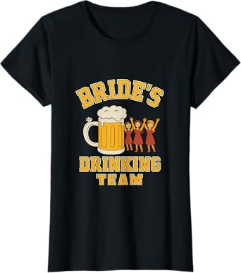 Brides Drinking Team Bridal Party Bachelorette Novelty T-Shirt