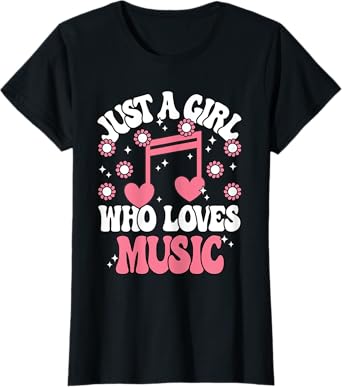 Just A Girl Who Loves Music Cute Music Girls T-Shirt