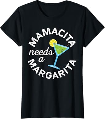 Mamacita Needs A Margarita Shirt Men Women Cinco De Mayo T-Shirt