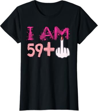 60th birthday Gift ideas Funny T shirt For Women T-Shirt