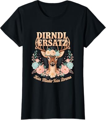 Dirndl Replacement Clothing - No Bodice No Drama Wiesn T-Shirt