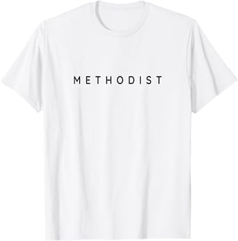 Methodists Classy Christian Methodist Modern Font Design T-Shirt