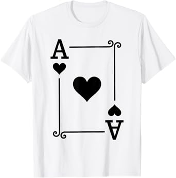 Playing Cards Costume - Ace Hearts Card - Ace Card T-Shirt
