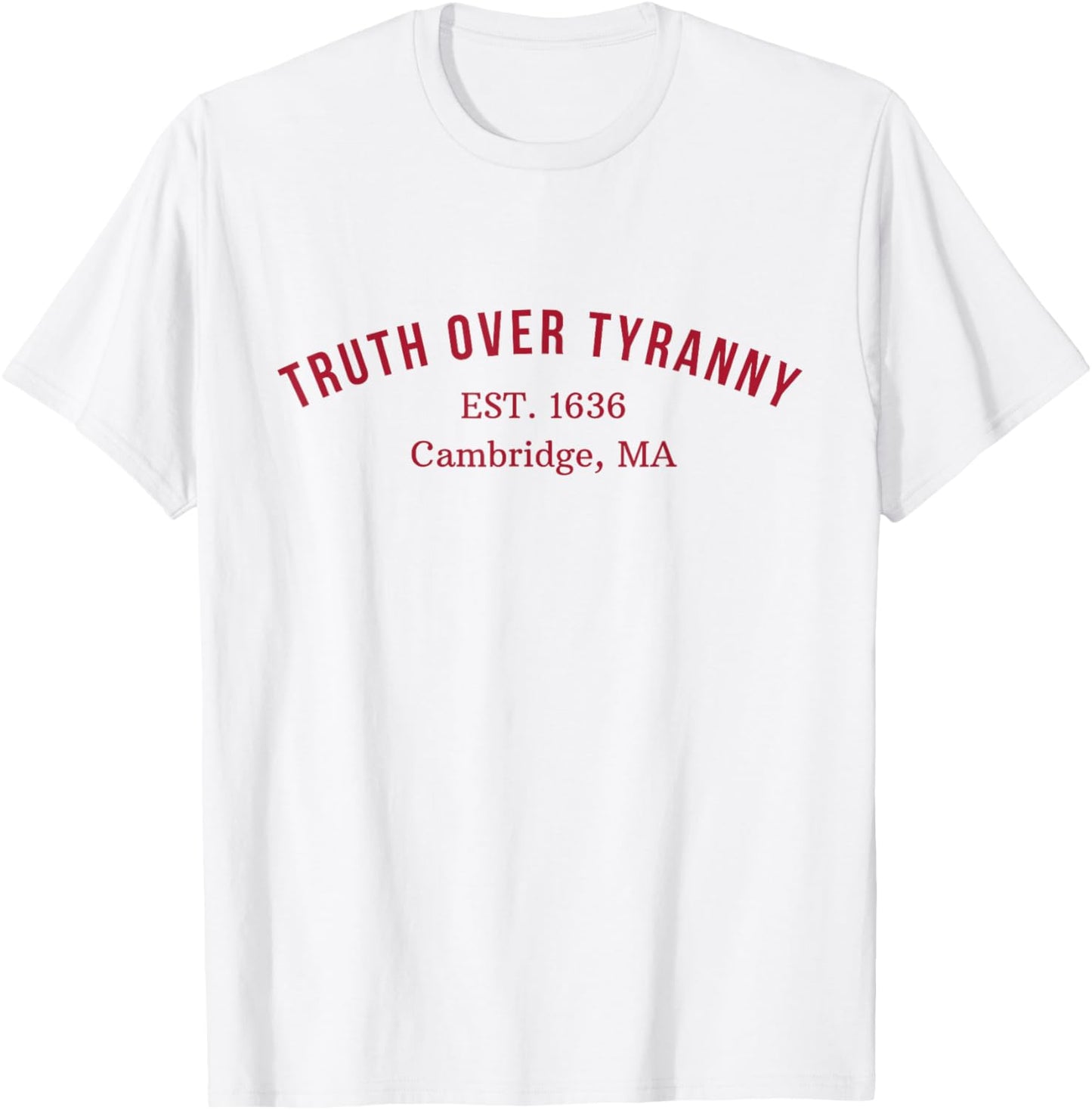 Truth Over Tyranny Est 1636 4th Of July Womens Mens T-shirt