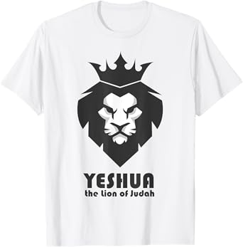 Yeshua - The Lion of Judah - Yeshua Messiah Follower T-Shirt
