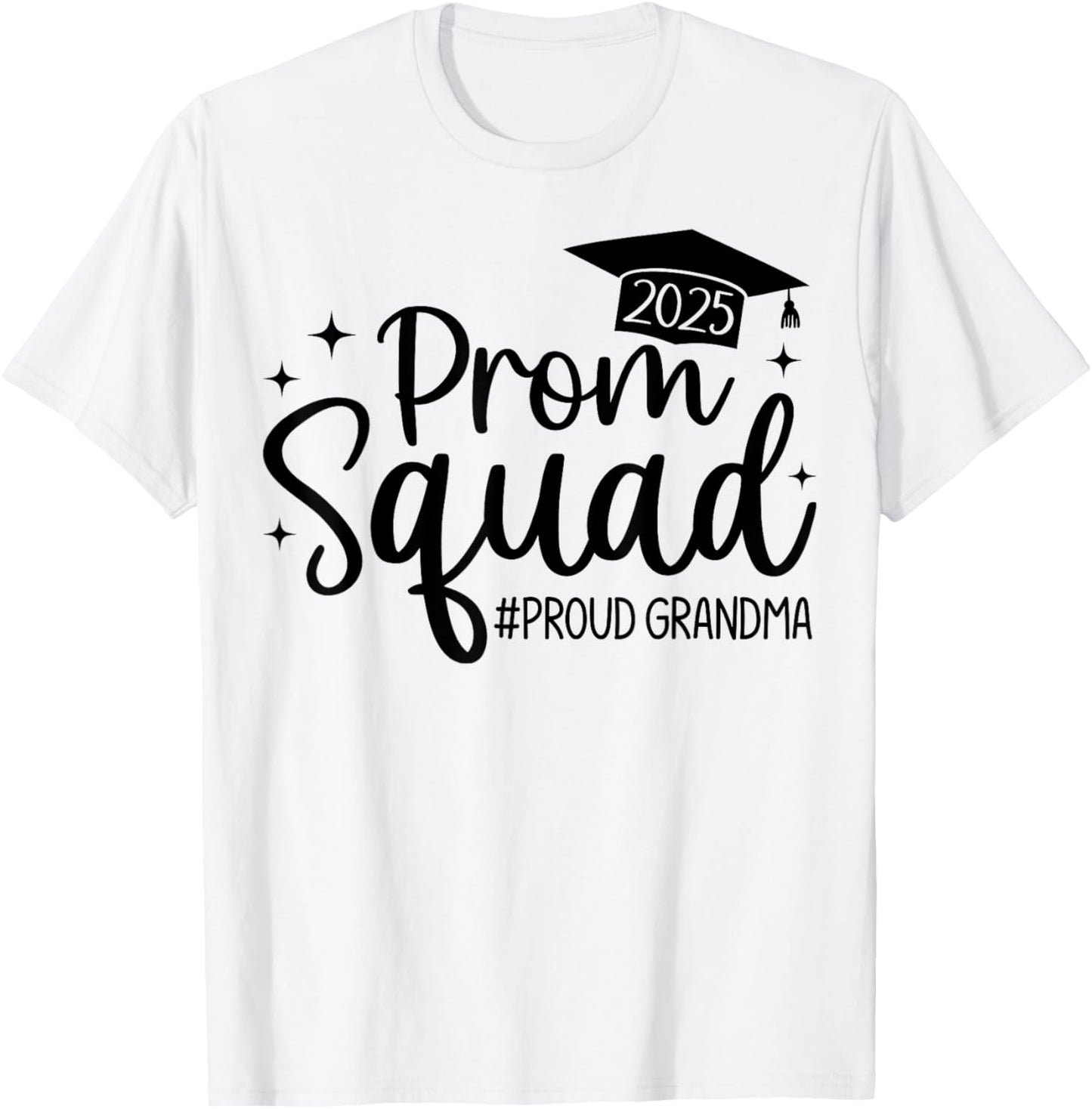 Prom Squad 2025 Proud Grandma Graduate Prom Class of 2025 T-Shirt