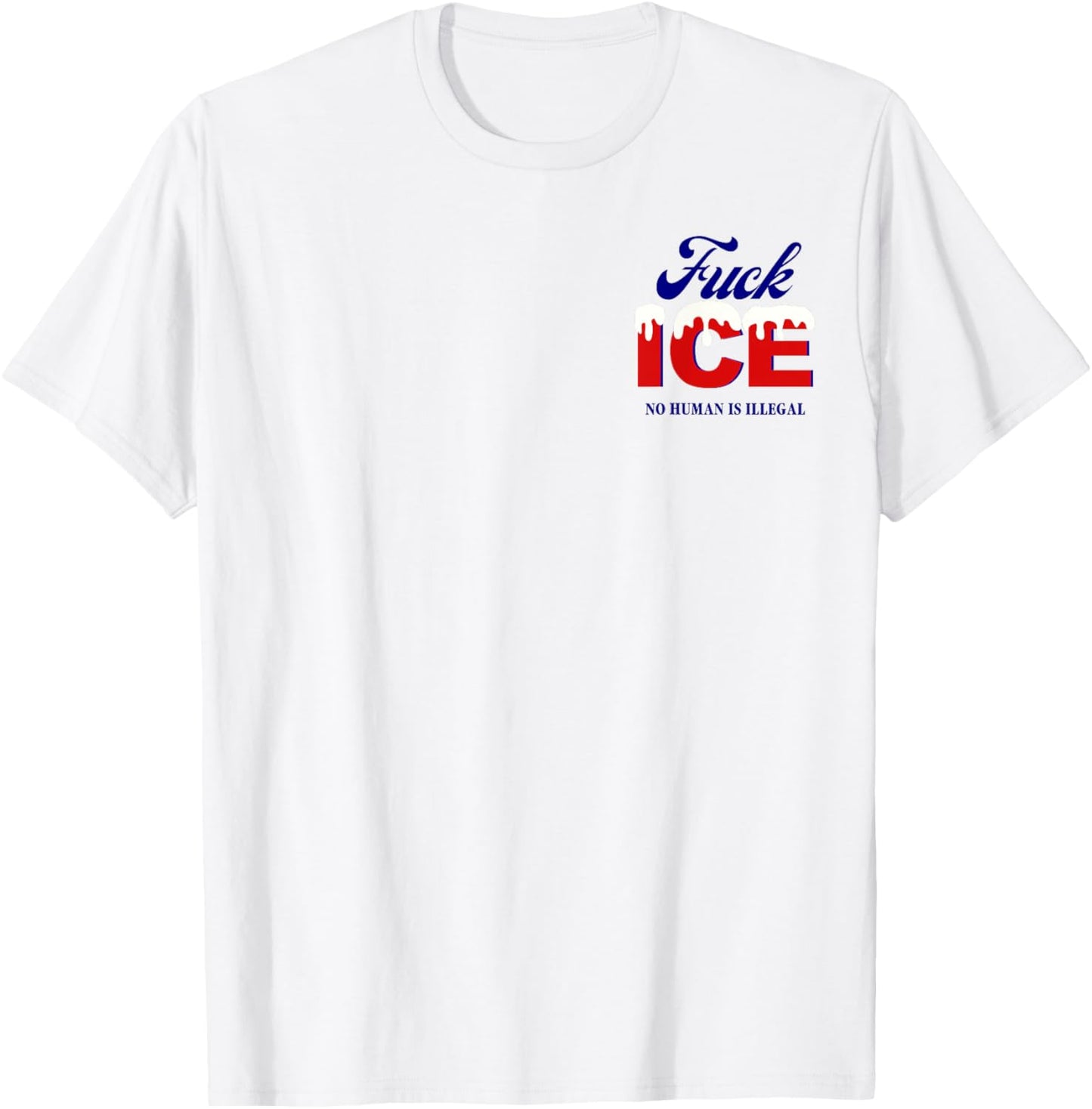 Fuck Ice Shirt No Human Is Illegal On Stolenland T-Shirt