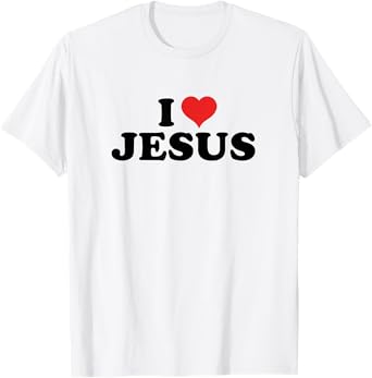 I love Jesus T-Shirt