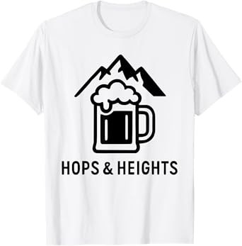 Hops & Heights Craft Beer Hiking Tee for Trail Lovers T-Shirt