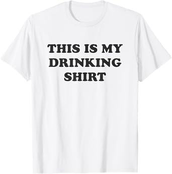 This is My Drinking Shirt Funny Weekend Party T-Shirt
