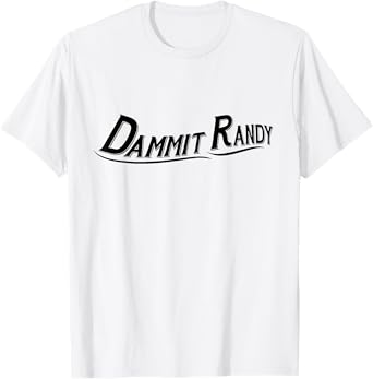 Funny Vintage Damn It Randy T-Shirt