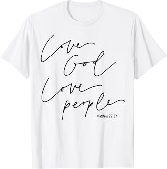 God Christian Quote Easter Day Love People T-Shirt
