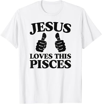 Jesus Loves This Pisces Christian Pisces Church Group T-Shirt
