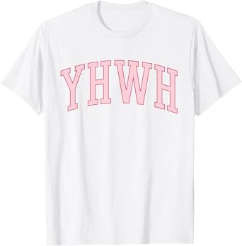 YHWH Yahweh Christian Womens Teen Girls Preppy Aesthetic T-Shirt