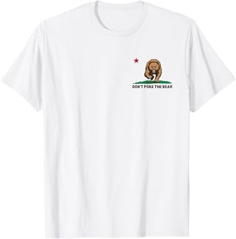 Donโt Poke The Bear California Republic Design (2 Sided) T-Shirt